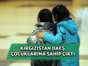 Kırgızistan, Irak’ta militanlardan doğan çocukları geri aldı