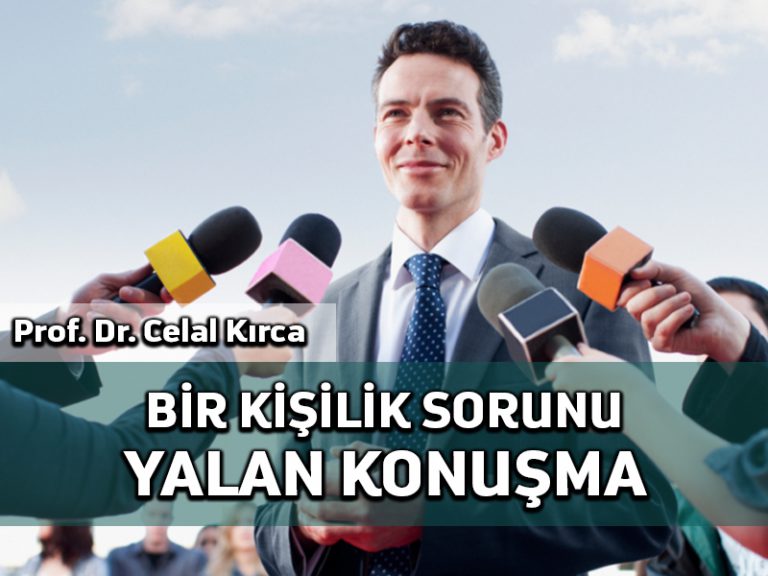 Bir kişilik sorunu: Yalan konuşma