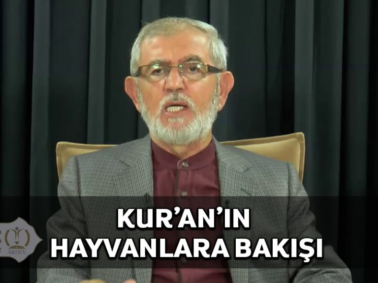 Kur’an’ın Hayvanlara Bakışı