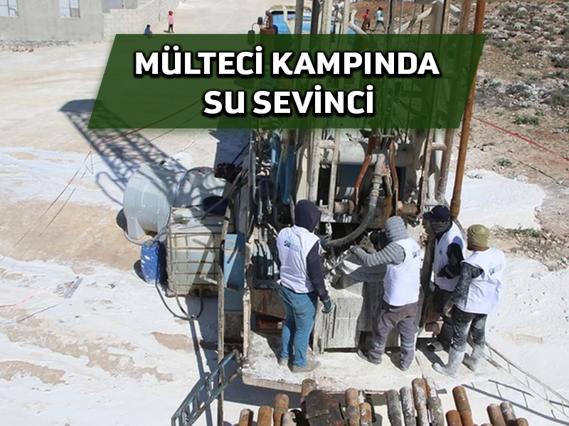 Suriye’deki sığınmacı kampları suya kavuşuyor