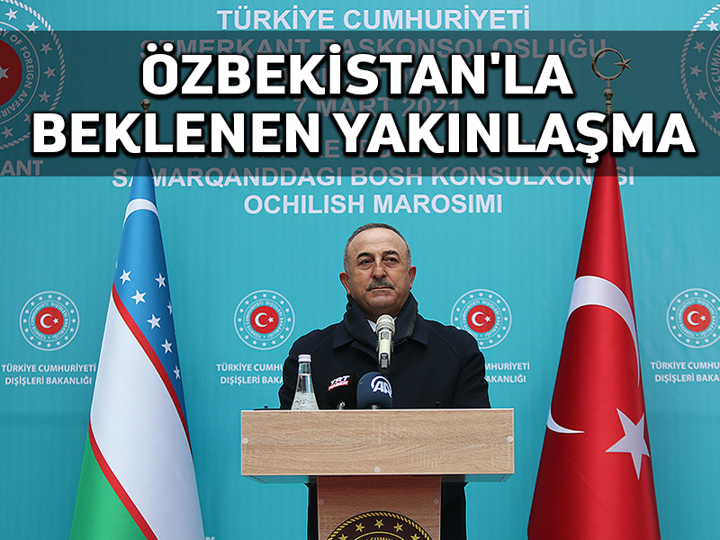 Özbekistan Semerkand’da Türk konsolosluğu, ilişkilerde ilerleme