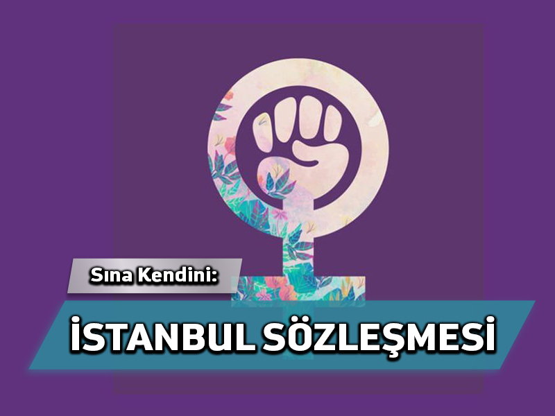 Sına Kendini: İstanbul Sözleşmesi