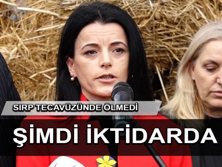 Kosova savaşında Sırp tecavüzüne uğrayan Vasfiye hayata sarıldı, iktidara geldi