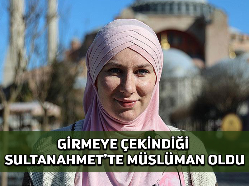 Girmeye çekindiği Sultanahmet Camisi’nde Müslümanlıkla tanışan İngiliz, şimdi sosyal medyada İslam’ı anlatıyor