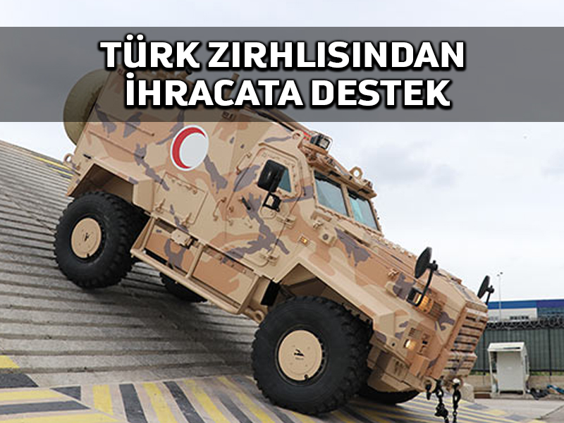 Türk zırhlısı ihracat gelirine ‘Hızır’ gibi yetişti