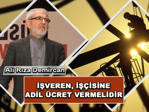 İşveren, İşçisine Adil Ücret Vermelidir
