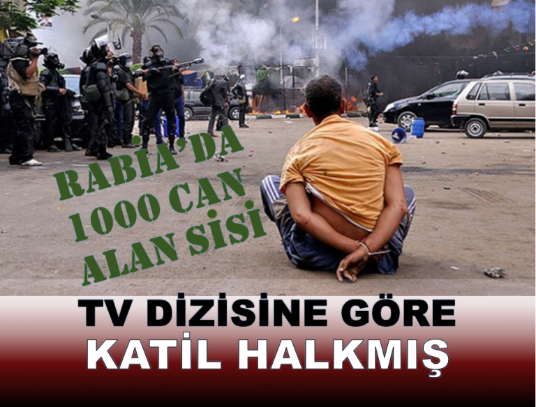 Mısır’da öfke: devlet kanalından Sisi’nin Rabia katliamına ‘barışçıl’ yalanı
