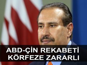 Eski Katar Başbakanı, ABD ve Çin rekabetinin Körfez üzerindeki etkisi konusunda uyardı