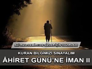 Kur’an Bilgisi: Ahiret Hayatı II