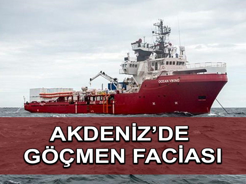 Akdeniz’de en az 100 göçmen öldü
