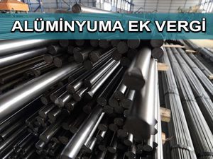 ABD’den Türkiye’nin de arasında bulunduğu 16 ülkeye alüminyum ek vergisi