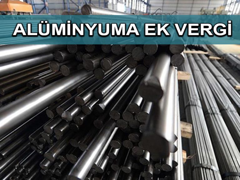 ABD’den Türkiye’nin de arasında bulunduğu 16 ülkeye alüminyum ek vergisi