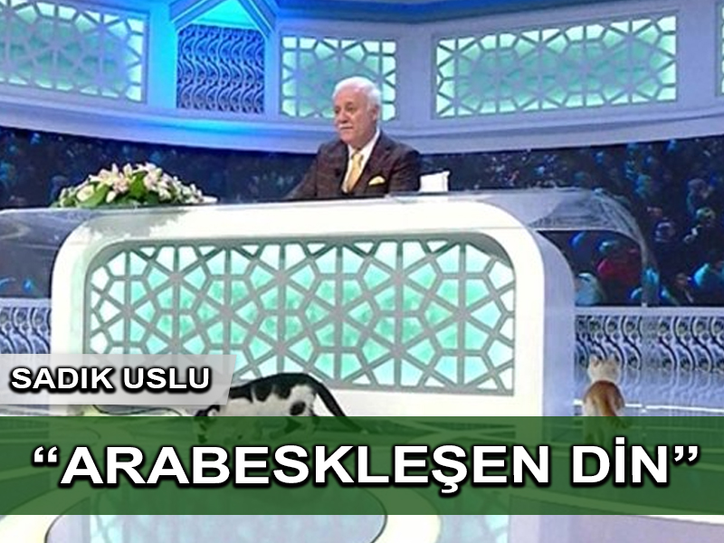 “Arabeskleşen Din” ve Hatipoğlu
