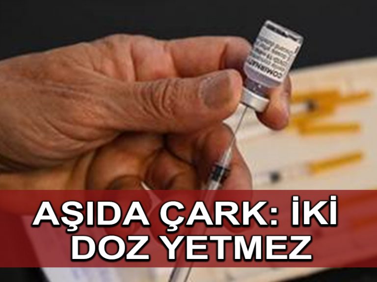 Pfizer açıkladı: üçüncü doz gerekli