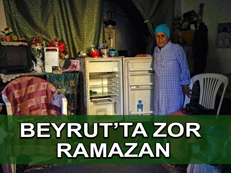 Lübnan’da zorlu bir Ramazan