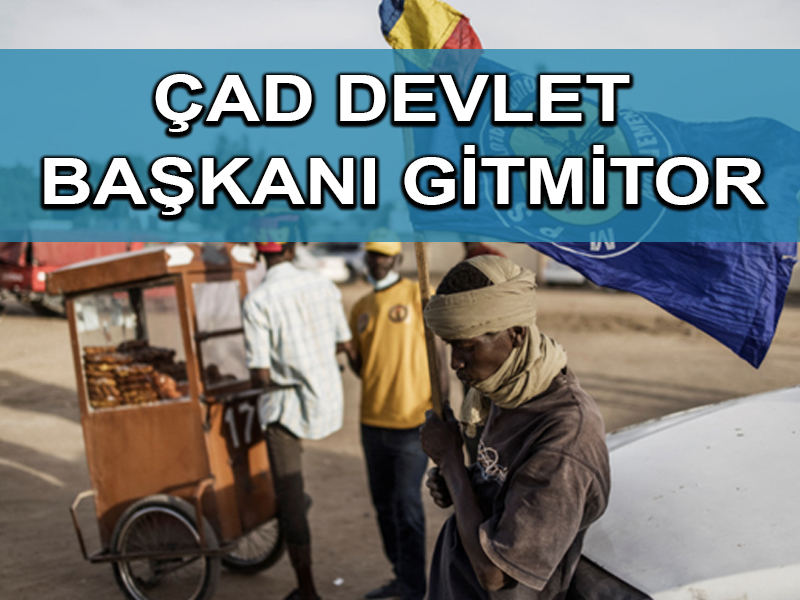 Çad’dan Deby, değişim çağrıları olarak altıncı dönemi istiyor