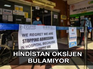 Hindistan oksijensiz kaldı.