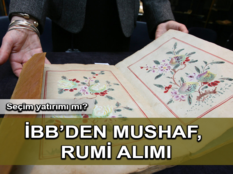 İstanbul Belediyesi Londra müzayedesinde 9 Kuran mushafı ve Rumi el yazmaları satın aldı