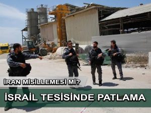 Patlama İsrail füze fabrikasını salladı
