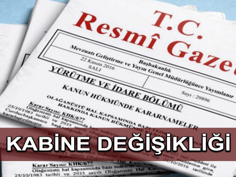 Kabine değişikliği Resmi Gazete’de yayımlandı