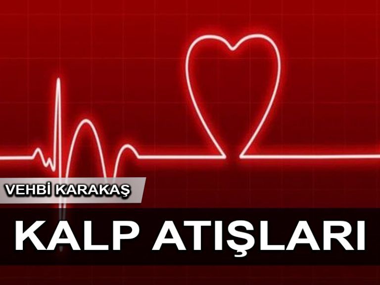Kalbimin atışları ve gözyaşlarım