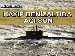 Endonezya’nın denizaltısındaki, 53 mürettebatın hepsi ölmüş