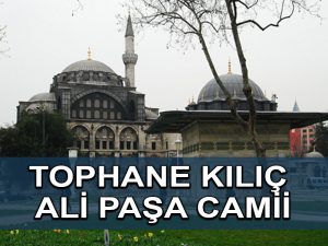 Tophane Kılıç Ali Paşa Camii