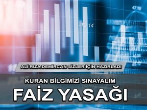 Kur’an Bilgisi: Faiz Yasağı