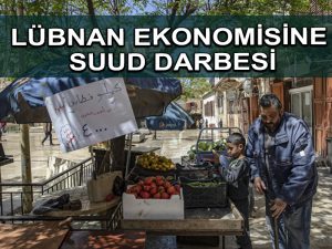 MBS Lübnan’dan meyve-sebze ithalatını yasakladı