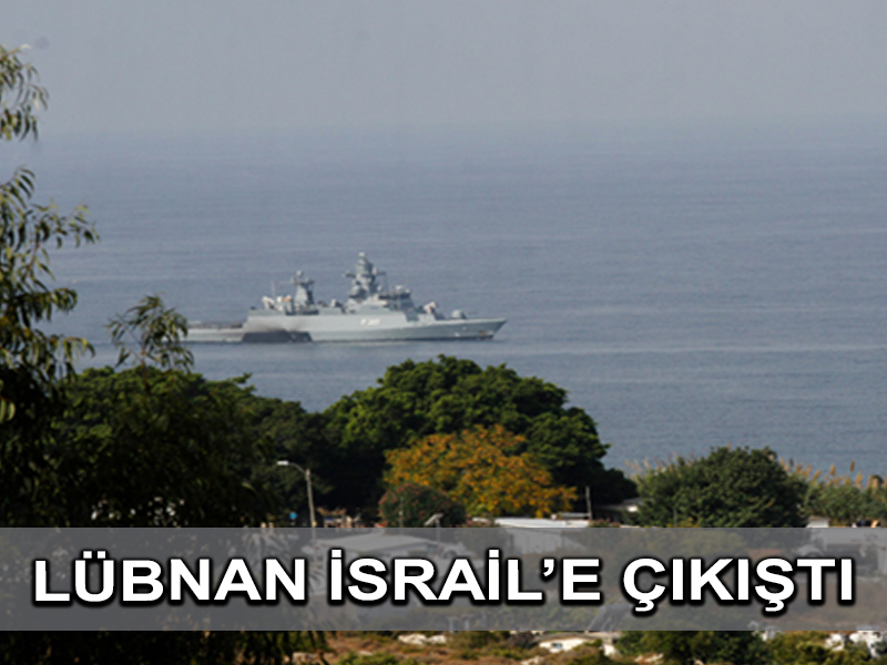 Lübnan İsrail’le  denizalanı çatışması