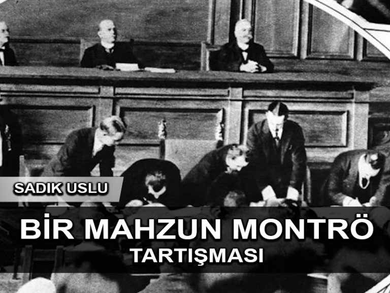 Bir Mahzun Montrö Tartışması