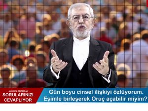 Gün boyu cinsel ilişkiyi özlüyorum eşimle birleşerek Oruç açabilir miyim