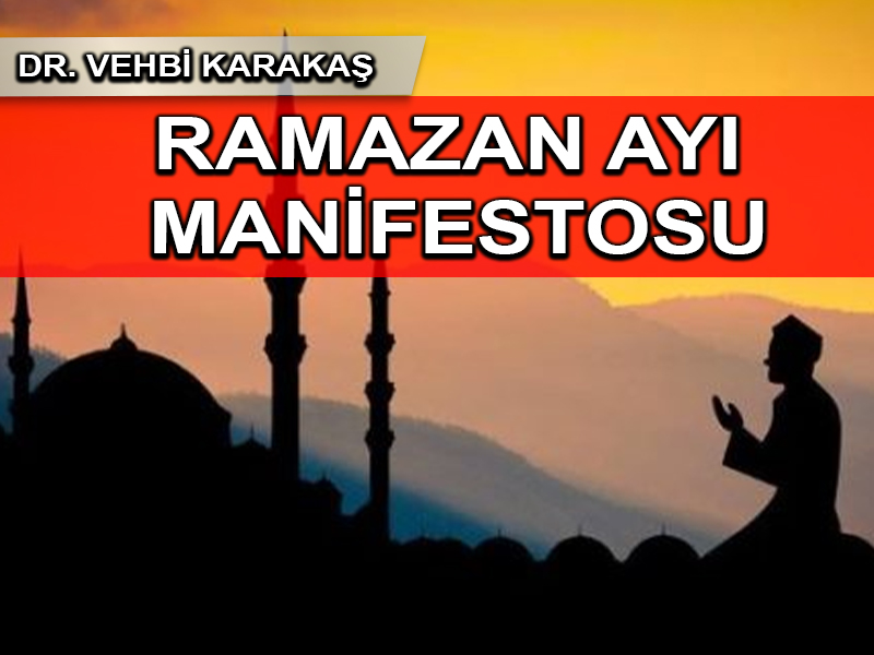 Ayet ve hadislerle ramazan ayı manifestosu