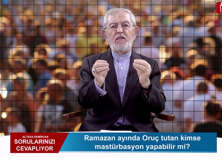 Ramazan ayında oruç tutan kimse mastürbasyon yapabilir mi?