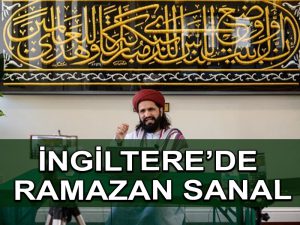 “Sanal Ramazan” İngiliz Müslümanların kısıtlamalarla mücadele etmesine yardımcı oluyor