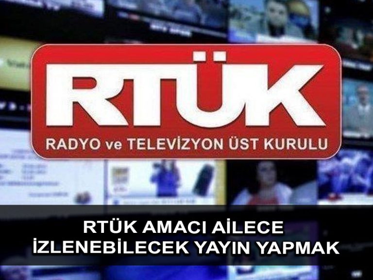 RTÜK Başkanı Şahin: RTÜK’ün amacı, ailece izlenebilecek ve dinlenebilecek yayınların yapılmasını sağlamaktır