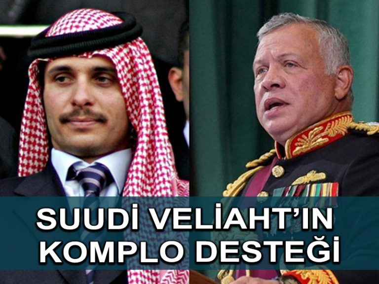 Suudi veliaht, İsrail’in Ürdün kralını devirme planına destek verdi