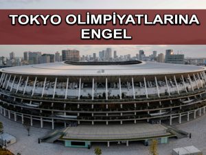 Japonya Tokyo Olimpiyatları’na 100 gün kala büyük engellerle karşı karşıya