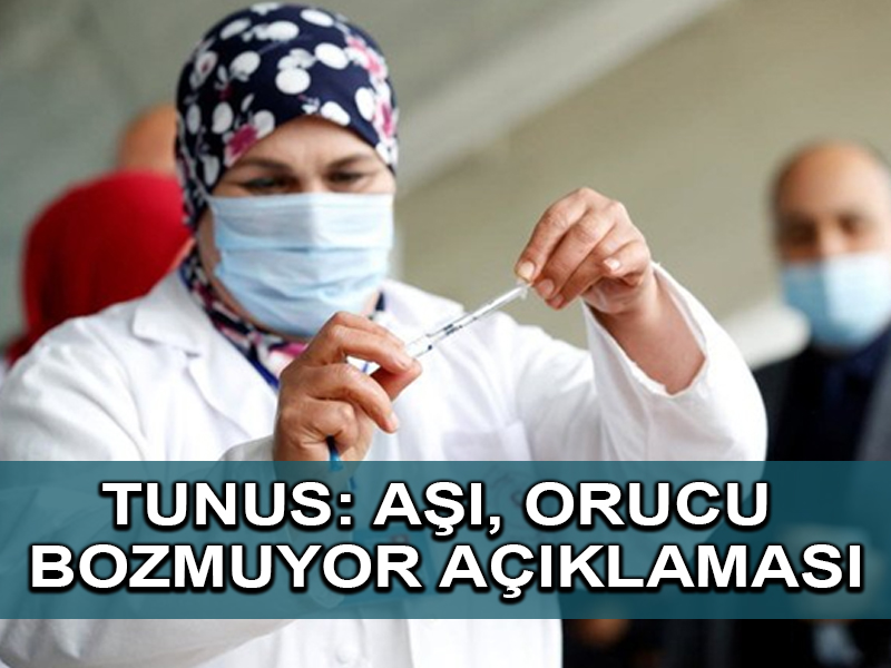 Tunus Baş müftüsü, korona virüs aşısı Ramazan orucunu bozmuyor