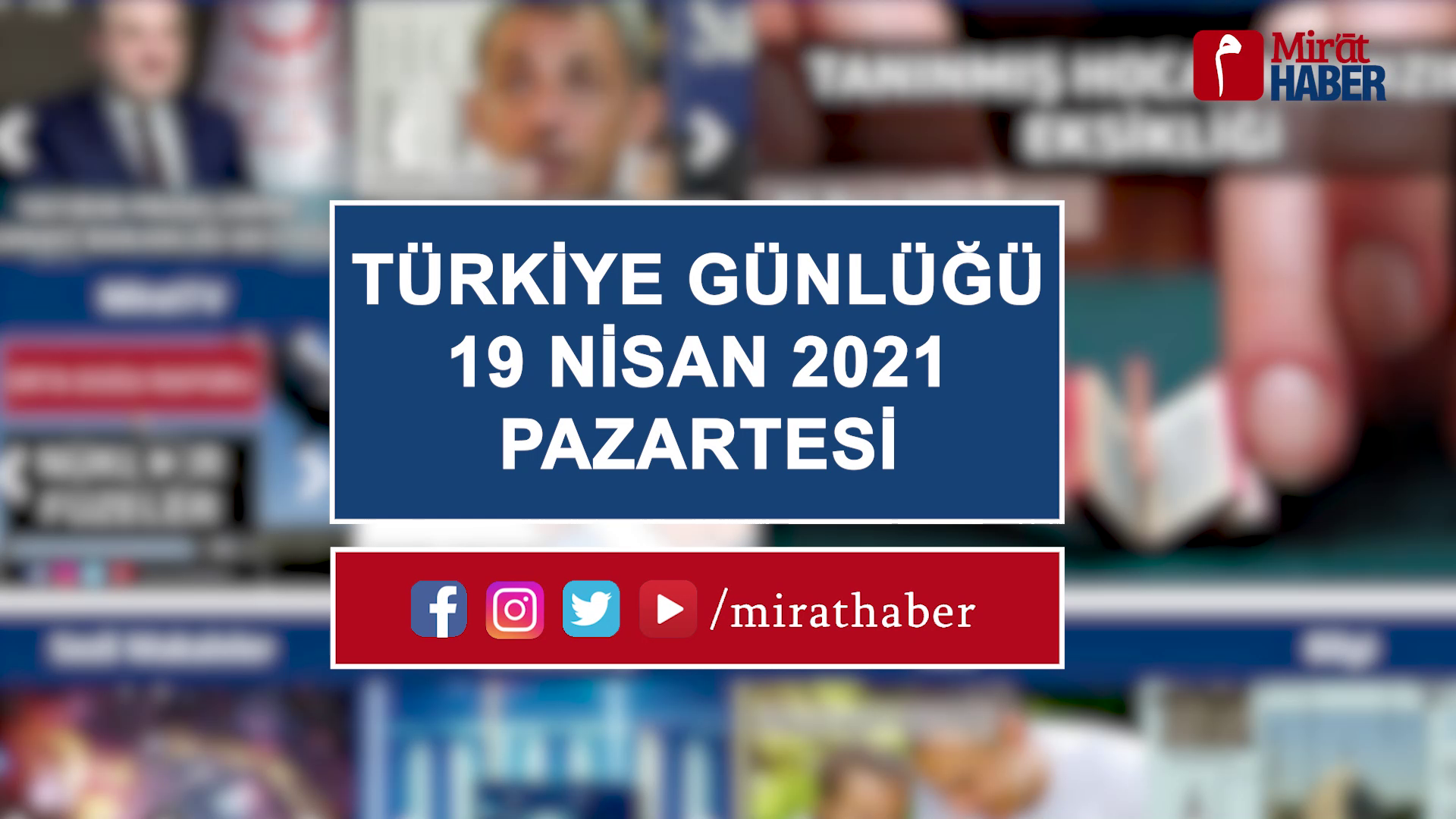 Türkiye Günlüğü 19 Nisan 2021