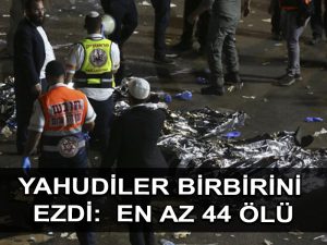 İsrail hac izdihamında düzinelerce Yahudi ezilerek öldü