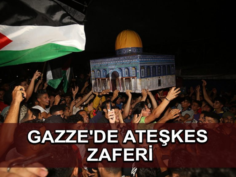 Filistinlilerin Netanyahu’nun haftalarca devam edecek tehdidine rağmen Gazze’de ateşkes zaferi
