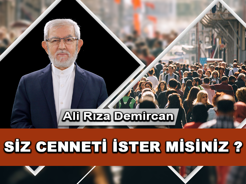 Siz Cenneti İster misiniz ?