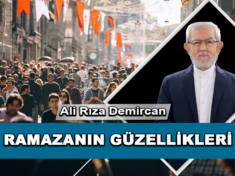 Ramazanın Güzelliklerini Biliyor musunuz?