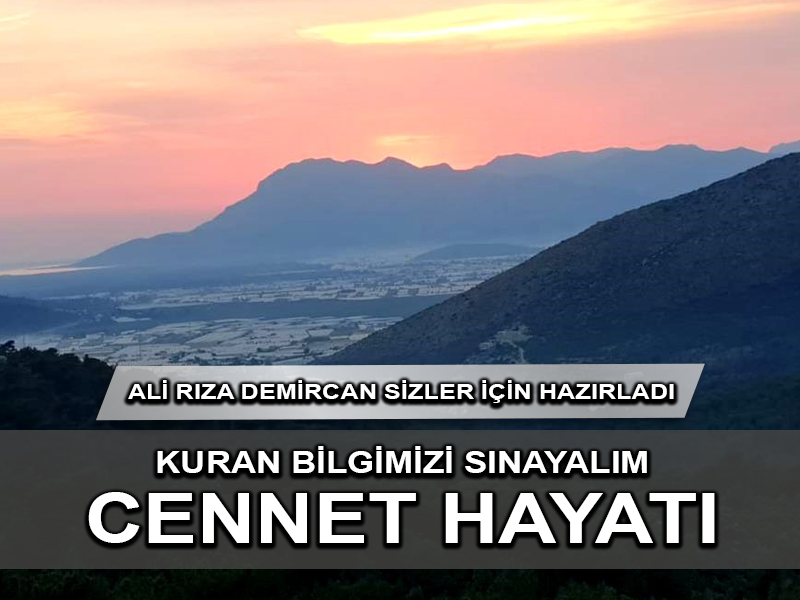 Kur’an Bilgisi: Cennet Hayatı