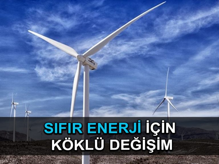 IEA: Sıfır emisyon hedefi için enerji sektöründe köklü değişim gerekiyor