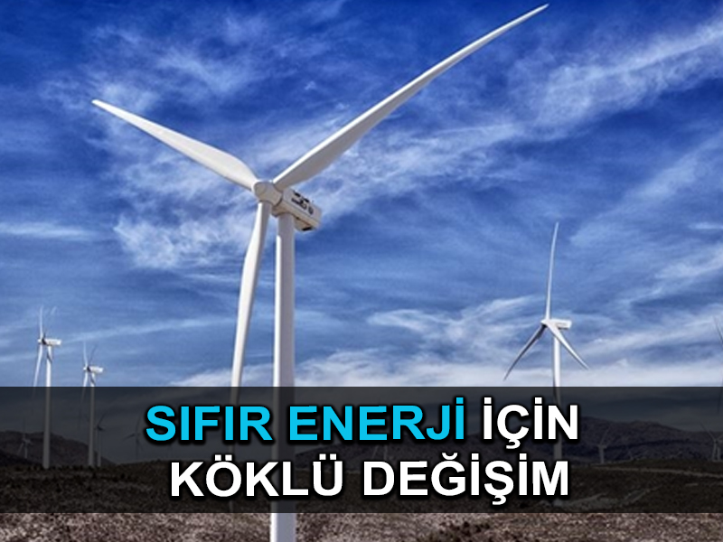 IEA: Sıfır emisyon hedefi için enerji sektöründe köklü değişim gerekiyor
