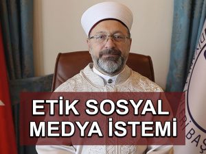 Diyanet İşleri Başkanı Erbaş: Dijital platformlar hukuk, etik ve ahlak düzleminde sağlam bir zemine ihtiyaç duymaktadır