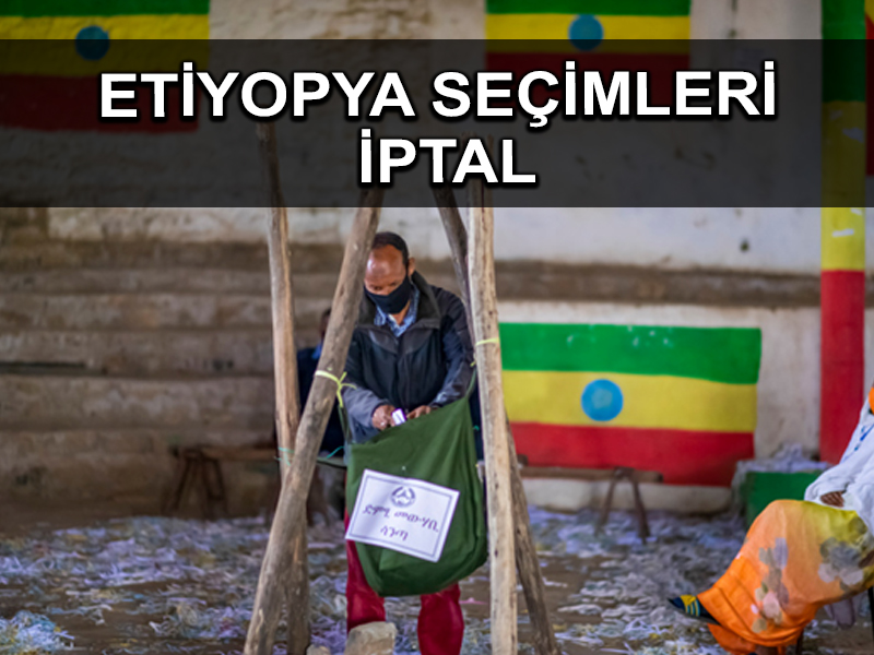 Etiyopya: güvenlik-lojistik zorluklardan seçimler yine erteledi
