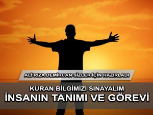 Kur’an Bilgisi: İnsanın tanımı ve görevi